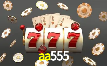 Descubra o Mundo do Cassino Online com aa555